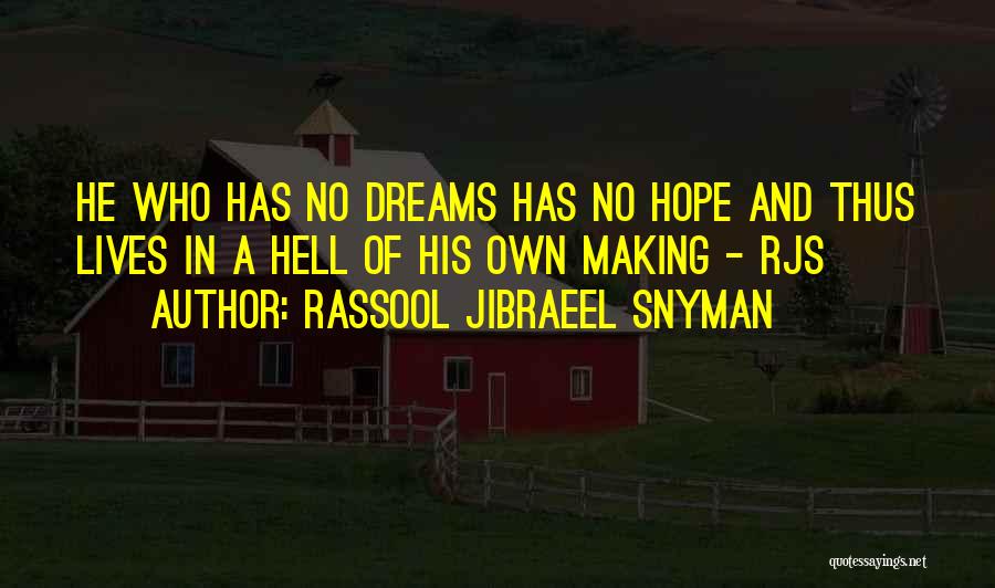 Motivation In Life Quotes By Rassool Jibraeel Snyman