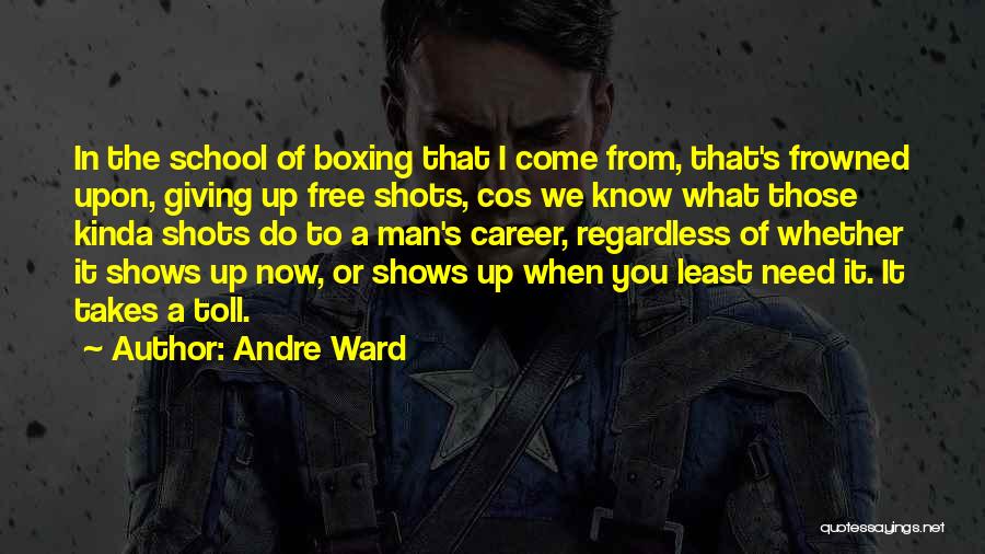 Motivation In School Quotes By Andre Ward