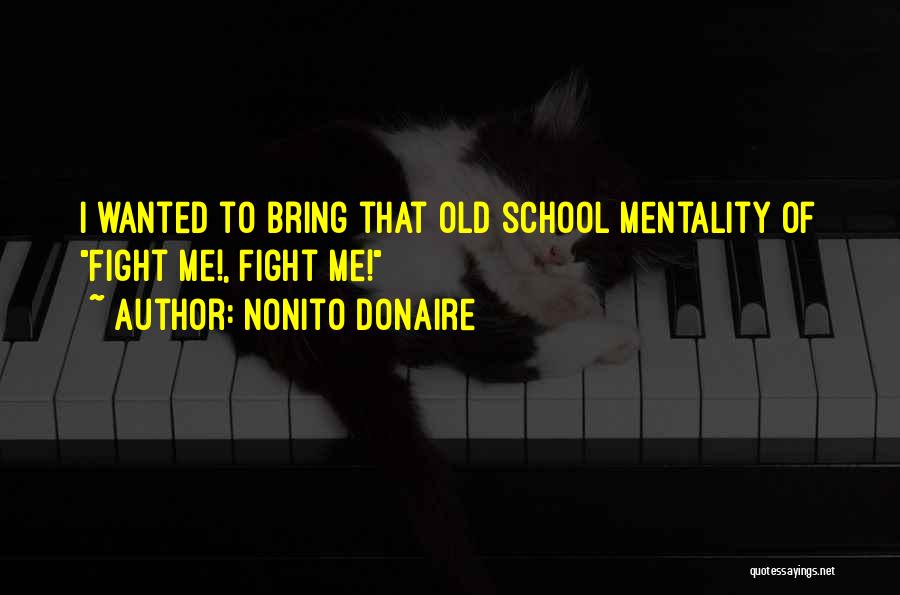 Motivation In School Quotes By Nonito Donaire