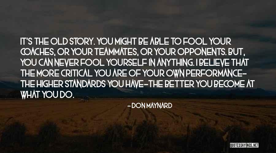 Motivation In Sports Quotes By Don Maynard Motivation In Sports Quotes By Don Maynard