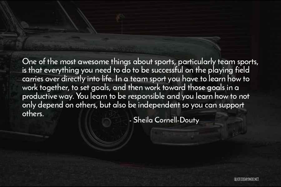 Motivation In Sports Quotes By Sheila Cornell-Douty Motivation In Sports Quotes By Sheila Cornell-Douty