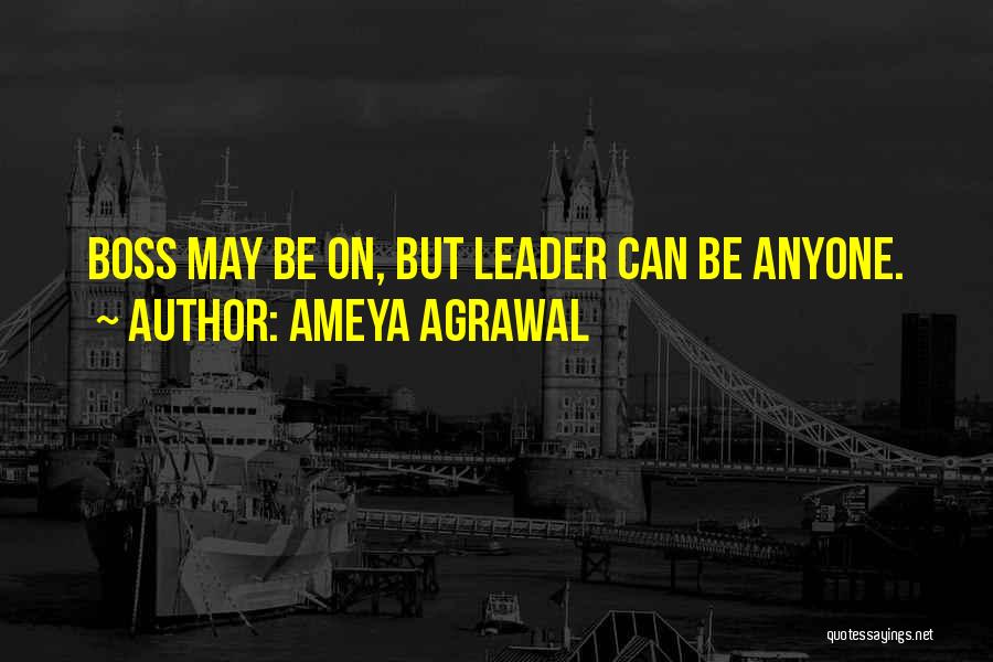 Motivation Leadership Quotes By Ameya Agrawal