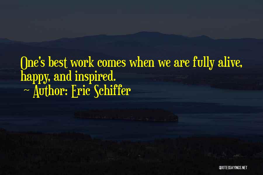 Motivation Leadership Quotes By Eric Schiffer