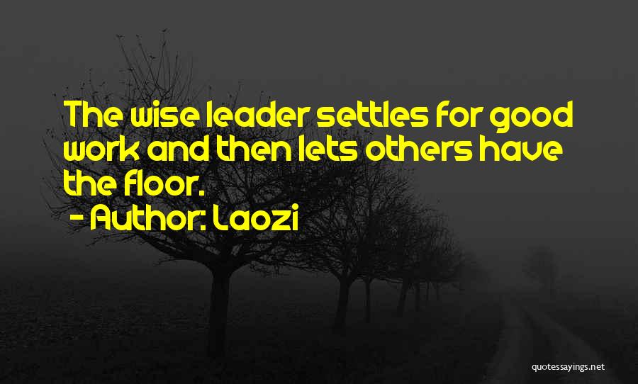 Motivation Leadership Quotes By Laozi