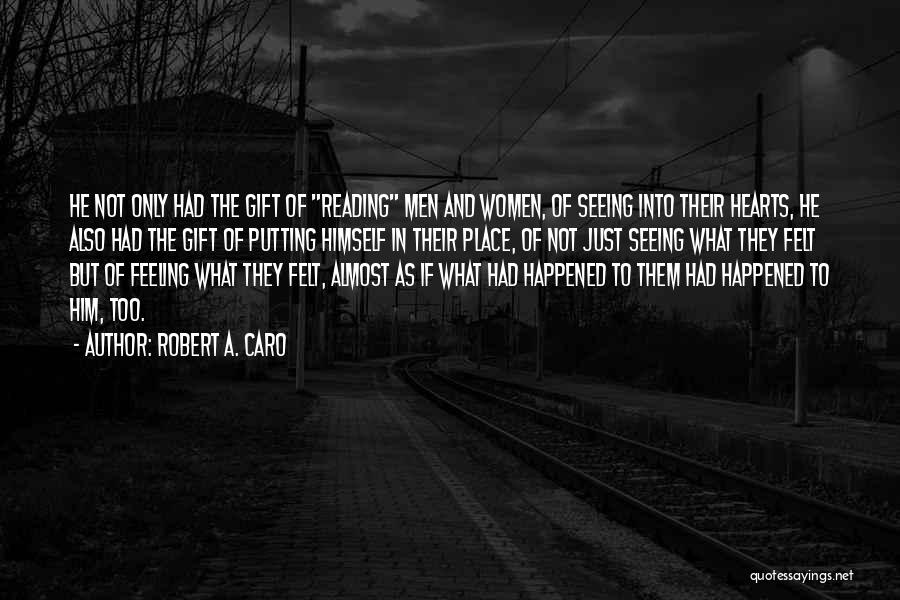 Motivation Leadership Quotes By Robert A. Caro