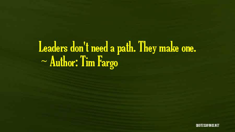 Motivation Leadership Quotes By Tim Fargo