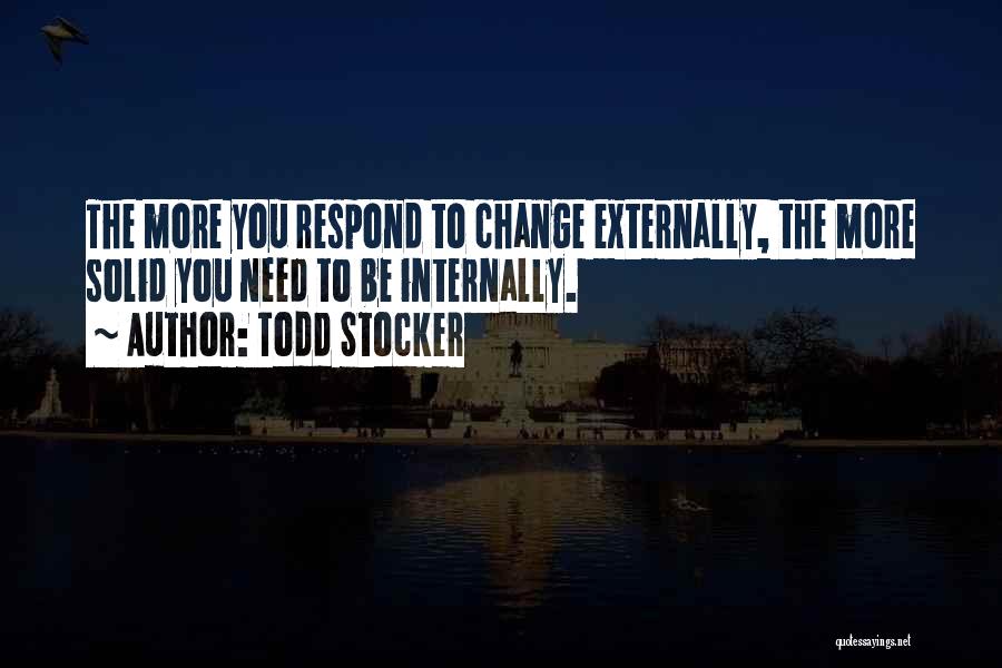 Motivation Leadership Quotes By Todd Stocker