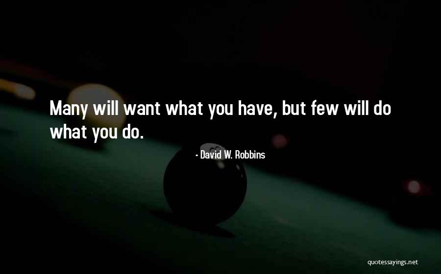 Motivation Life Quotes By David W. Robbins Motivation Life Quotes By David W. Robbins