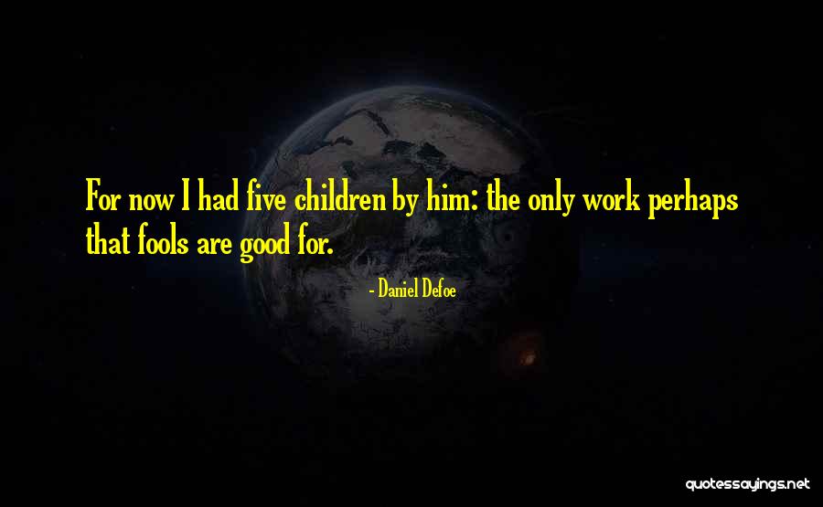 Motivation Morocco Quotes By Daniel Defoe Motivation Morocco Quotes By Daniel Defoe