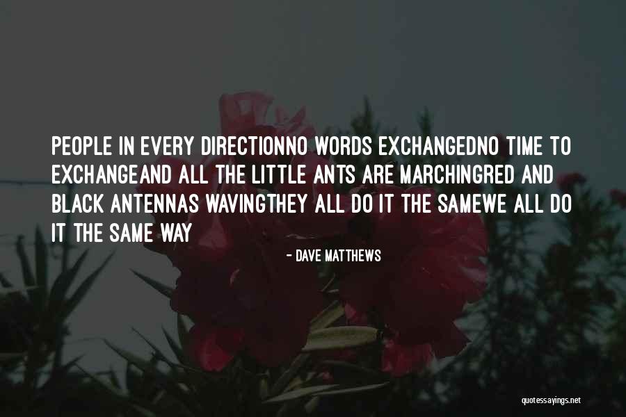 Motivation Morocco Quotes By Dave Matthews Motivation Morocco Quotes By Dave Matthews