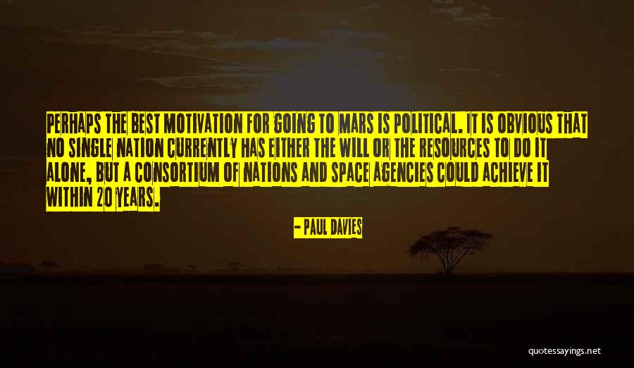 Motivation Nation Quotes By Paul Davies Motivation Nation Quotes By Paul Davies