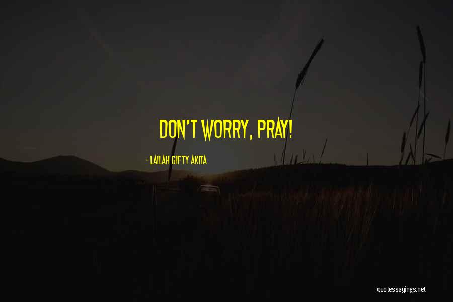 Motivation Prayer Quotes By Lailah Gifty Akita Motivation Prayer Quotes By Lailah Gifty Akita