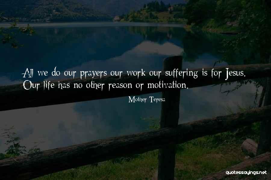 Motivation Prayer Quotes By Mother Teresa Motivation Prayer Quotes By Mother Teresa