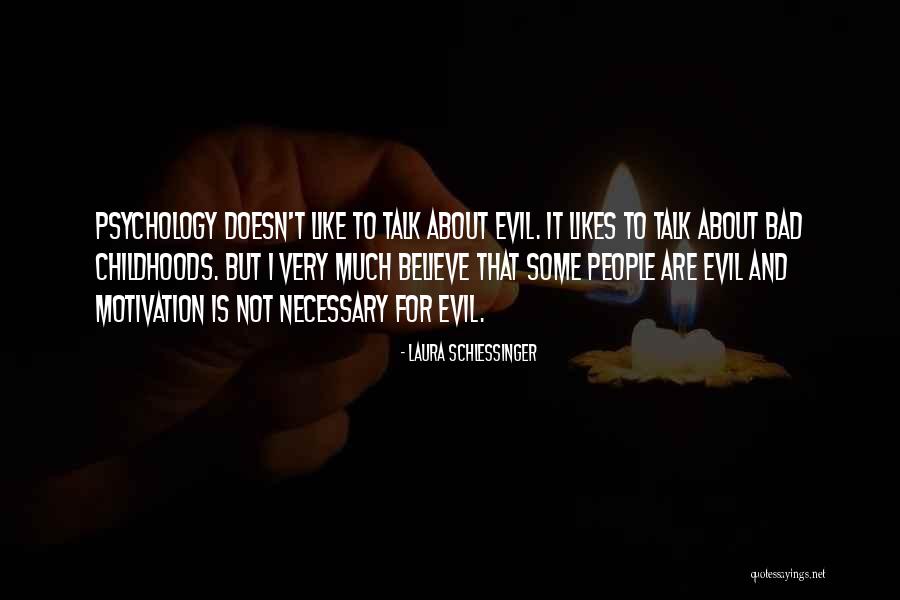 Motivation Psychology Quotes By Laura Schlessinger Motivation Psychology Quotes By Laura Schlessinger