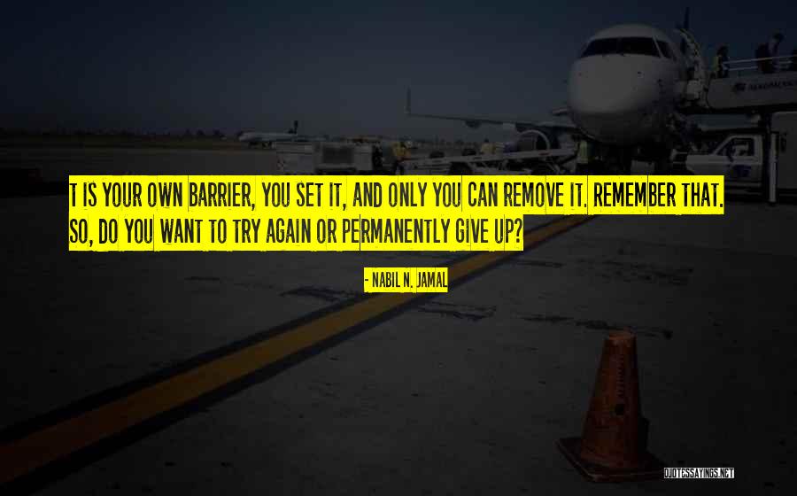 Motivation Psychology Quotes By Nabil N. Jamal Motivation Psychology Quotes By Nabil N. Jamal