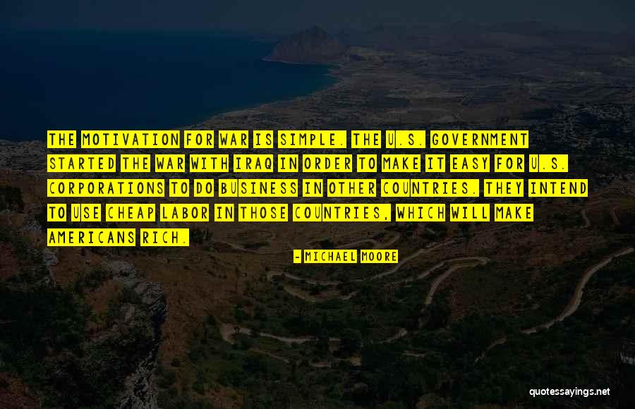 Motivation To Be Rich Quotes By Michael Moore