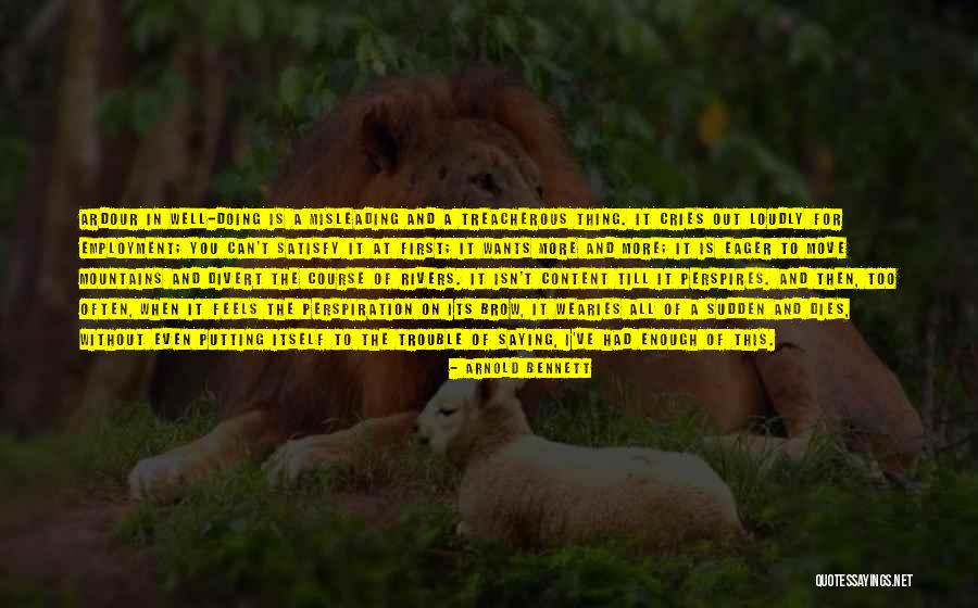 Motivation To Move Quotes By Arnold Bennett Motivation To Move Quotes By Arnold Bennett