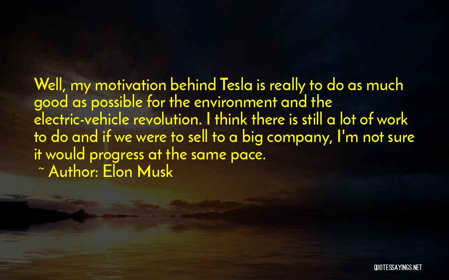 Motivation To Sell Quotes By Elon Musk