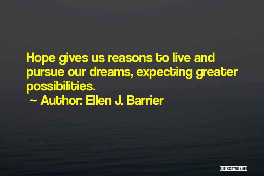 Motivation To Success Quotes By Ellen J. Barrier