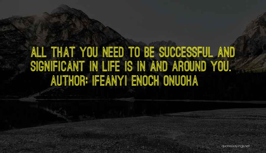 Motivation To Success Quotes By Ifeanyi Enoch Onuoha