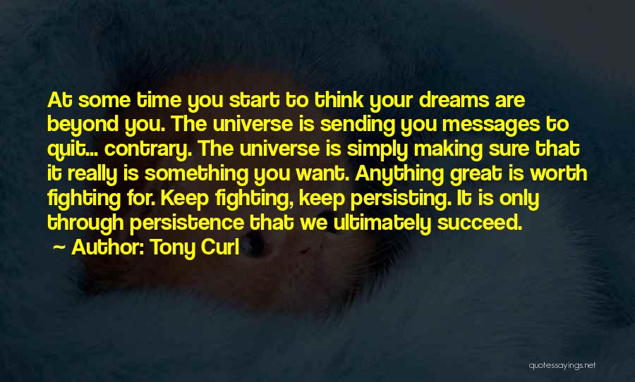 Motivation To Success Quotes By Tony Curl