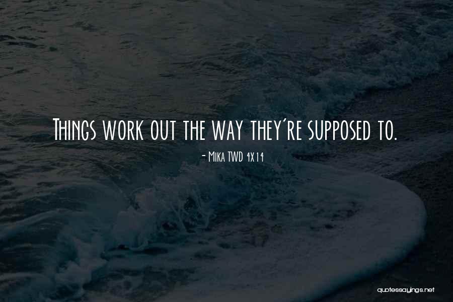 Motivation To Work Hard Quotes By Mika TWD 4x14 Motivation To Work Hard Quotes By Mika TWD 4x14