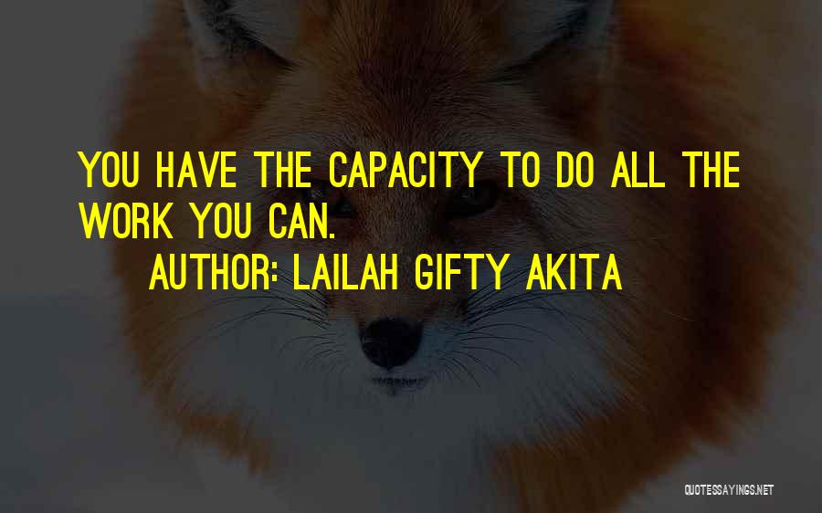 Motivation To Work Quotes By Lailah Gifty Akita