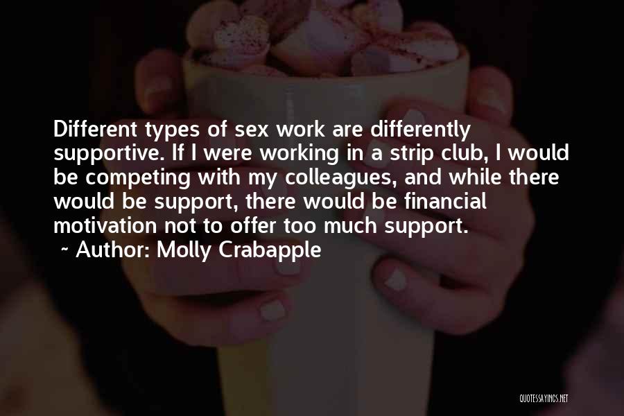 Motivation To Work Quotes By Molly Crabapple