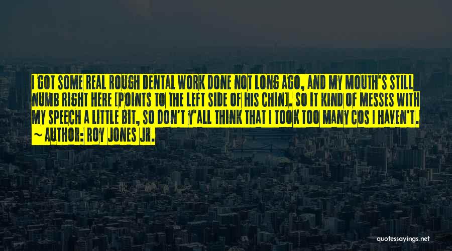 Motivation To Work Quotes By Roy Jones Jr.