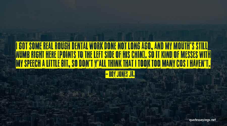 Motivation To Work Quotes By Roy Jones Jr.