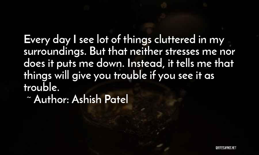 Motivation When You Are Down Quotes By Ashish Patel