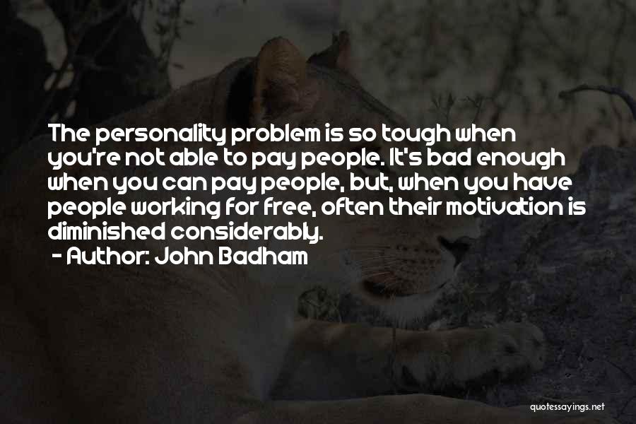 Motivation Working Out Quotes By John Badham