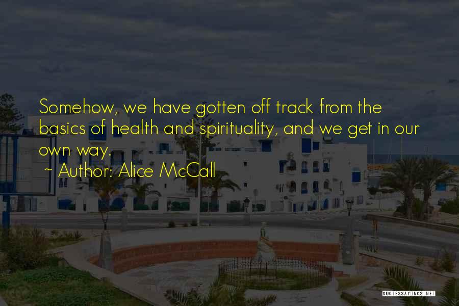 Motivational And Inspirational Health Quotes By Alice McCall Motivational And Inspirational Health Quotes By Alice McCall