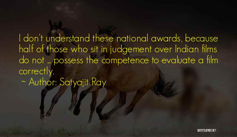 Motivational Awards Quotes By Satyajit Ray