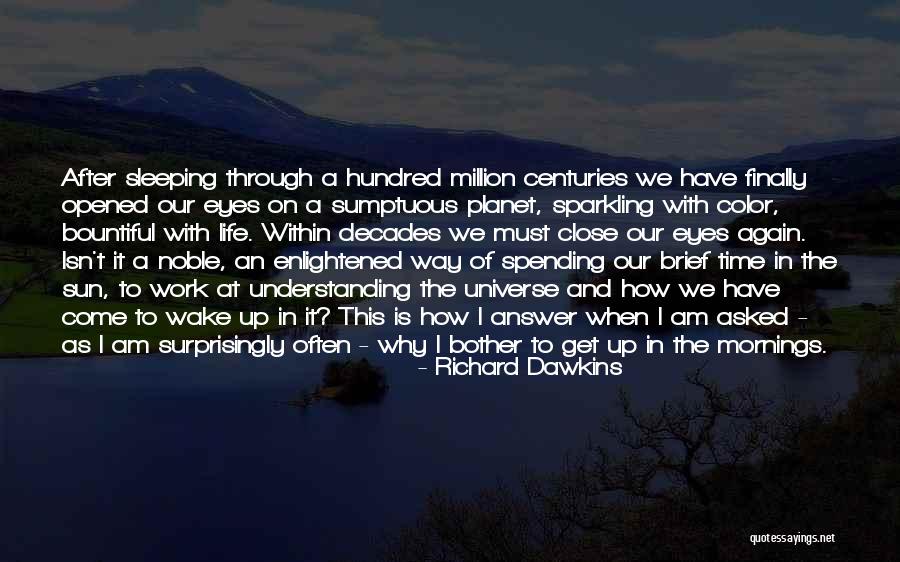 Motivational Beauty Quotes By Richard Dawkins Motivational Beauty Quotes By Richard Dawkins