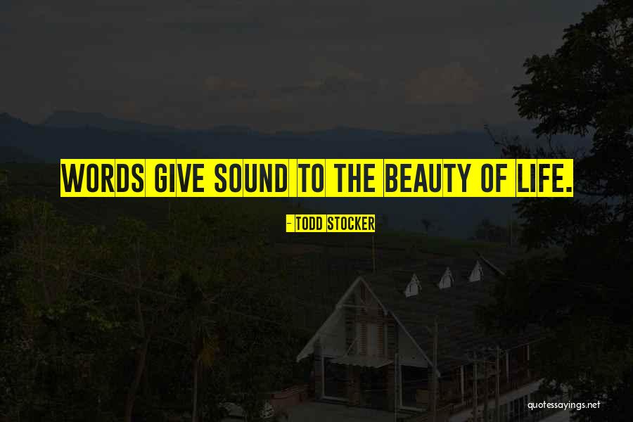 Motivational Beauty Quotes By Todd Stocker Motivational Beauty Quotes By Todd Stocker