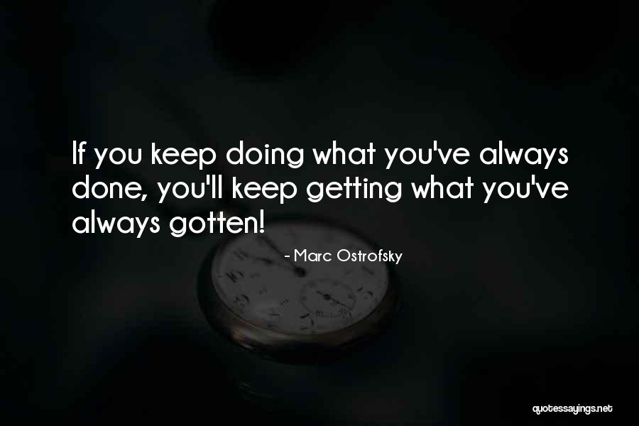 Motivational Books Quotes By Marc Ostrofsky Motivational Books Quotes By Marc Ostrofsky