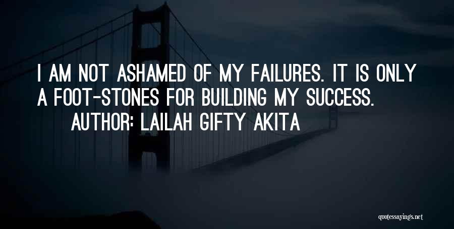 Motivational Building Quotes By Lailah Gifty Akita