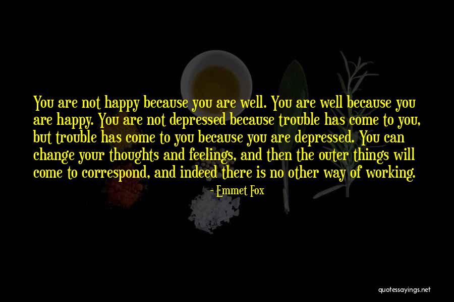 Motivational Change Quotes By Emmet Fox Motivational Change Quotes By Emmet Fox