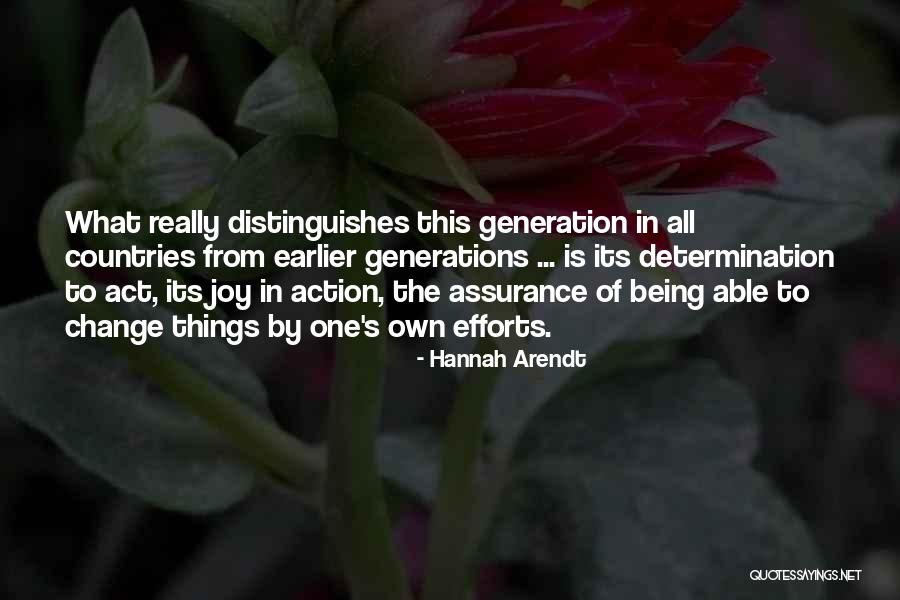 Motivational Change Quotes By Hannah Arendt