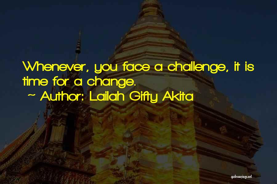 Motivational Change Quotes By Lailah Gifty Akita