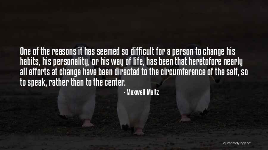 Motivational Change Quotes By Maxwell Maltz