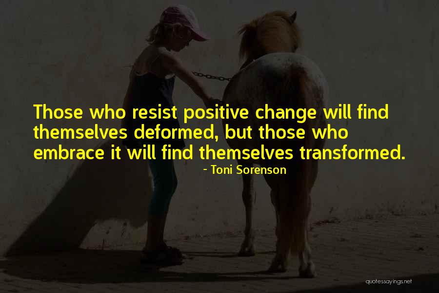 Motivational Change Quotes By Toni Sorenson