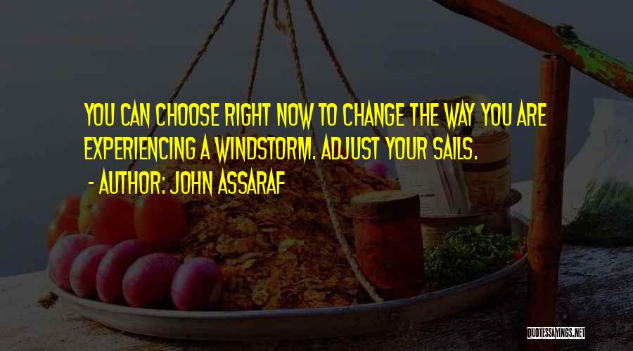 Motivational Change Your Life Quotes By John Assaraf