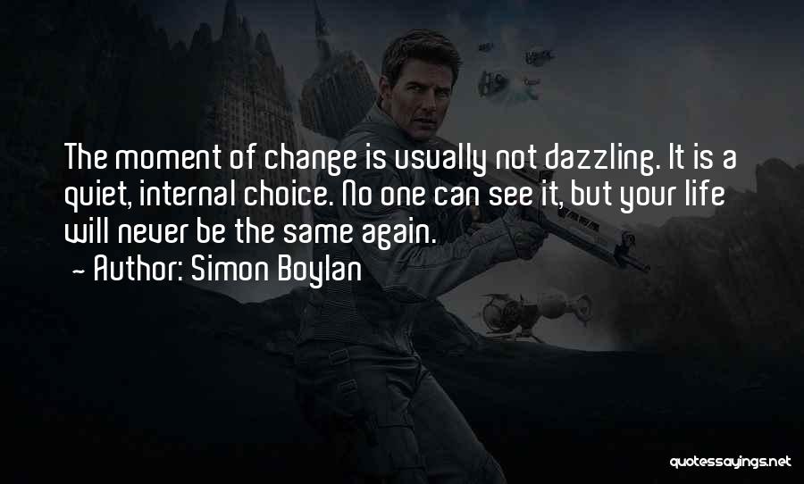 Motivational Change Your Life Quotes By Simon Boylan