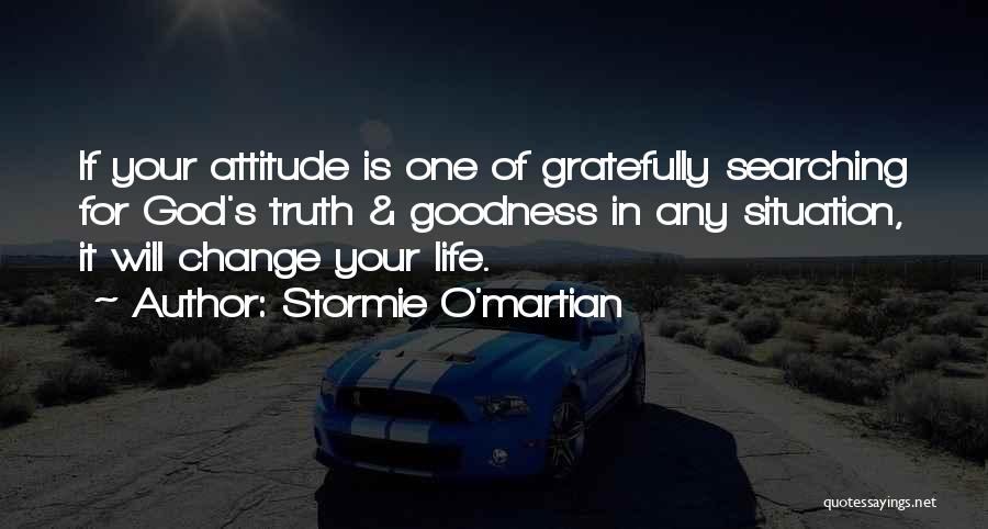 Motivational Change Your Life Quotes By Stormie O'martian