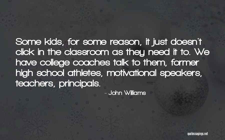Motivational Coaches Quotes By John Williams Motivational Coaches Quotes By John Williams