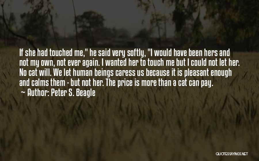 Motivational Customer Service Quotes By Peter S. Beagle