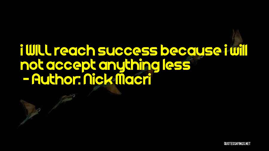 Motivational Entrepreneur Quotes By Nick Macri