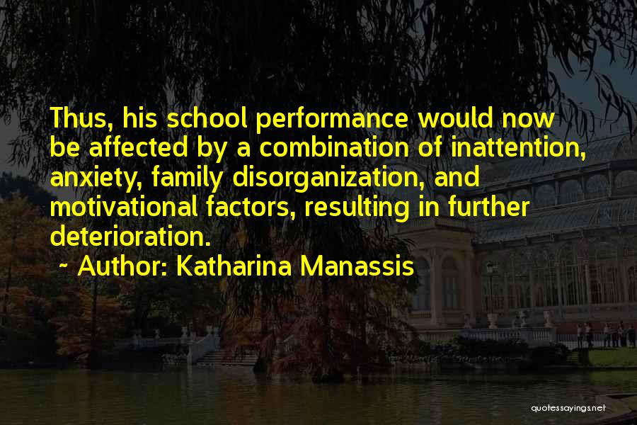 Motivational Factors Quotes By Katharina Manassis